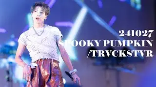 [4K]241027 SPOOKY PUMPKIN 2024 / TRVCKSTVR / OWV 佐野文哉 (Sano Fumiya) Fancam Focus Facecam