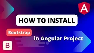 How to install Bootstrap in Angular