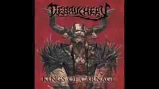 6. DEBAUCHERY - MAN IN BLOOD ( FROM THE ALBUM KINGS OF CARNAGE : DEBAUCHERY 2013 )
