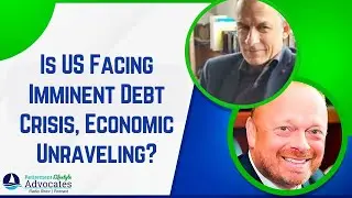 Is US Facing Imminent Debt Crisis, Economic Unraveling? | US Economic Unraveling?