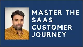 SaaS Customer Journey: Step-by-Step Guide