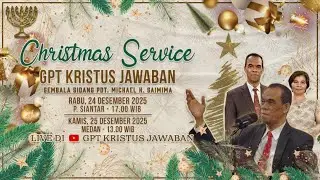 IBADAH MALAM NATAL 24 DESEMBER 2025 - PEMATANGSIANTAR ( PELAJARAN INJIL LUKAS 2 : 8 - 12 [P.G] )