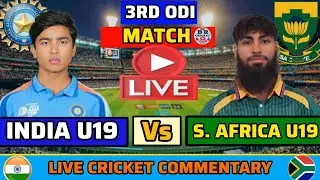 India U19 vs South Africa U19 3rd ODI Live Commentary | IND U19 vs SA U19 Today Match Live