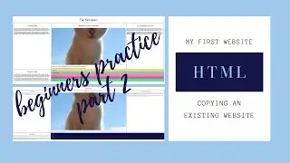 MY FIRST WEBSITE: Copying a newspaper webpage (CSS & HTML) -  P2: THE HTML PART