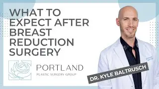 What to expect after breast reduction surgery
