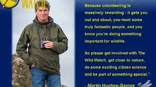 Martin Hughes-Games Supports The Wild Watch