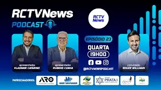 RCTV NEWS PODCAST – EPISÓDIO 23 – ROGER WILLIAMS