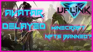 Uplink Ep. 15: Ubisoft Delays and Cancels @Microsoft Blocks NFTS
