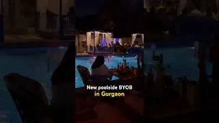 New poolside BYOB in Gurgaon! Good food and great vibes. Must visit! 🥂 #food #byob #gurgaon
