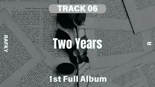 RAFKY - 'Two Years' by ROSE (Audio Ver.)