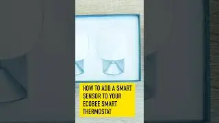 Ecobee Smart Sensor Setup in Under 90 Seconds