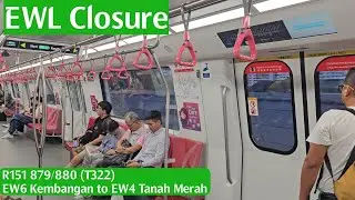 (EWL Closure : Terminating at Tanah Merah) ALS R151 879/880 (T322) EW6 Kembangan ➡️ EW4 Tanah Merah