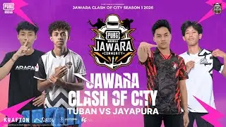 TUBAN VS JAYAPURA | JAWARA CLASH OF CITY | PUBG MOBILE