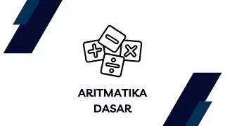Pahami Aritmatika Dasar untuk operasi penyelesaian matematika