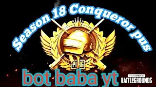 [Bengali] Conqueror push Ft Bot Baba Yt| Playing Squad