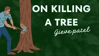 On killing a tree by Gieve Patel in Malayalam