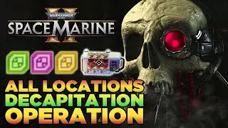 ALL DECAPITATION Armoury Data | Guardian Relic | Gene Seed Locations Guide | Space Marine 2