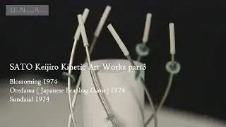 SATO Keijiro Kinetic Art Works part3