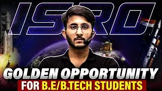 ISRO Golden Opportunities for B.E / Btech Students | Project Work | Internships | Complete Details