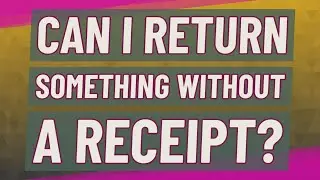 Can I return something without a receipt?