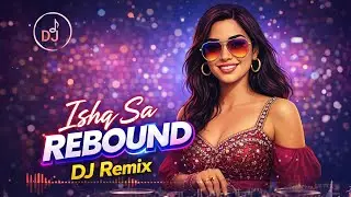 Ishq Sa Rebound (DJ Remix) | Romantic Party Vibe | BeatVibes Production