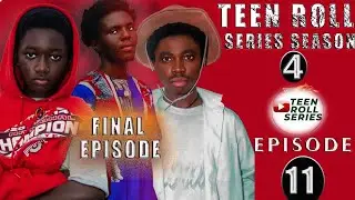 Teen Roll Series, сезон 4, 11-я серия, финальная серия (age18movie)