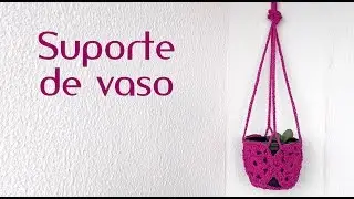 Suporte vaso em crochê