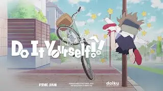 Do It Yourself!! &mdash; OFFICIAL TRAILER