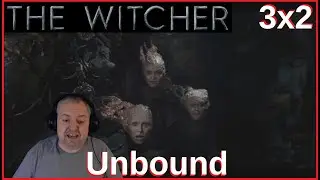 The Witcher 3x2 'Unbound' REACTION