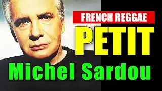 PETIT - #Michel Sardou #reggae #vari&eacute;t&eacute;fran&ccedil;aise #chansonfrancaise