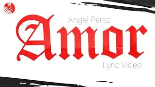 (Letra) Amor - Angel perez