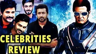 Rajini's 2.0 Movie Celebrities Review | Suriya | Siva Karthikeyan | Anirudh | Pa Ranjith | Rajini