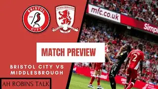 BRISTOL CITY v MIDDLESBROUGH | MATCH PREVIEW | #BRISTOLCITY