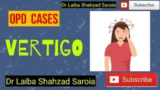 OPD CASE-Vertigo Management(Sign,Symptoms,Investigations,Treatment) Urdu/Hindi MBBS Guide