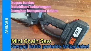 Mini chain saw || kupas tuntas setelah pemakaian 1 minggu