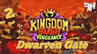 Kingdom Rush Vengence Gameplay - Dwarven Gate (Veteran) *3 STARS*