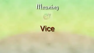 Vice Meaning with Pronunciation||Googul Dictionary#vice
