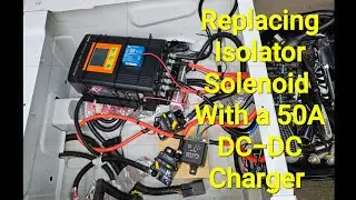 Replacing the Isolator Solenoid with a DC-DC Charger in a Leisure Travel Vans Unity