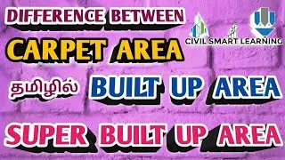 Carpet Area & built up Area in Tamil  Super built up Area கவனிக்கப்பட வேண்டியவை Civil Concepts Tamil