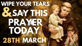 🙏 SPECIAL PRAYER TO SAINT ANTHONY OF PADUA – DO NOT FORSAKE ME🙏