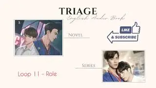 Triage Thai BL Novel English Audio Book - Loop 11 (Role)