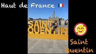 SAINT QUENTIN | Haut de France 🇫🇷 | Small Town in the North