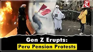 Peru&rsquo;s Gen Z Protests Boluarte Govt Over Pension Reforms, Clashes with Police