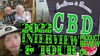 Interview, Tour & Product Review with Crabtree & Brown CBD (Ottawa, Kansas 2022)