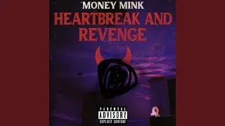 HEARTBREAK AND REVENGE