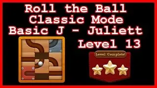 Roll the Ball Juliett Level 13 (Classic - Basic J) - L&ouml;sung Solution Walkthrough