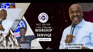 🆕 NCC Qatar Worship Service | Online/On-Site Service
