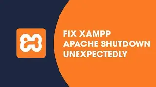 Fix XAMPP Server Error: Apache Shutdown Unexpectedly on Windows | Troubleshooting Guide