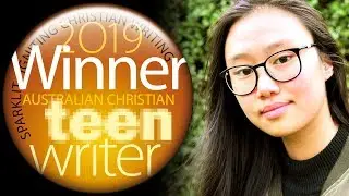 2019 Australian Christian Teen&nbsp;Writer&nbsp;Award Winner