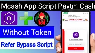 mCash Unlimited Money Adder Script !! mCash Unlimited Refer Bypass Script !! @TopEarningTips
